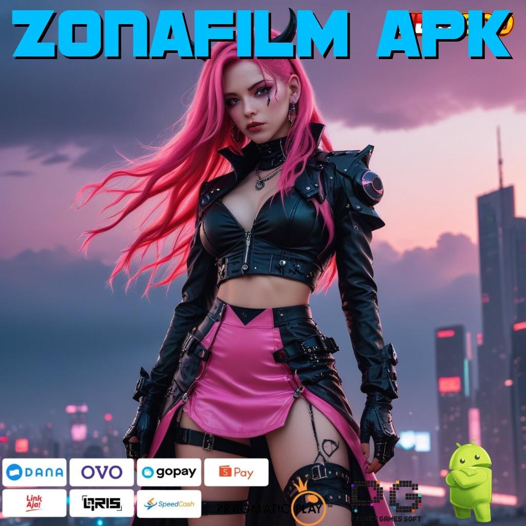 ZONAFILM APK Depo Bca 15rb Pengguna Pertama, Gopay Gratis