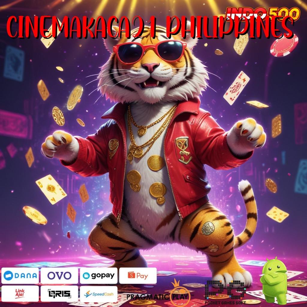 CINEMAKACA21 PHILIPPINES Event Android iOS Bonus Besar Perangkat