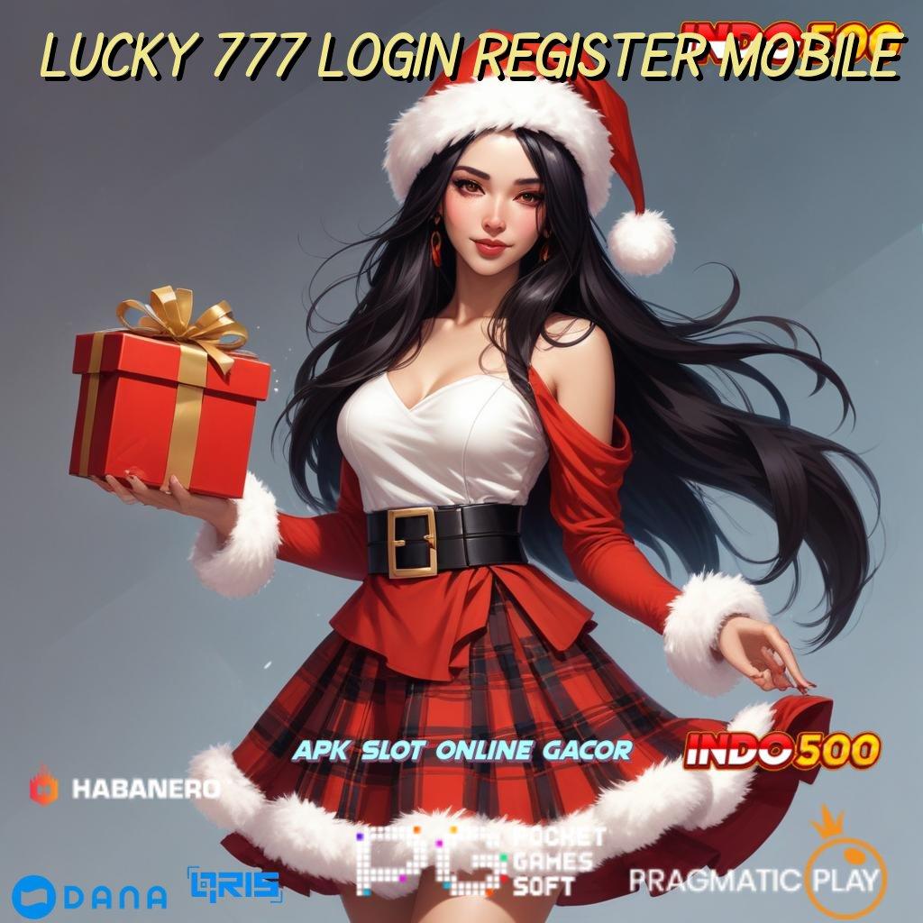 Lucky 777 Login Register Mobile