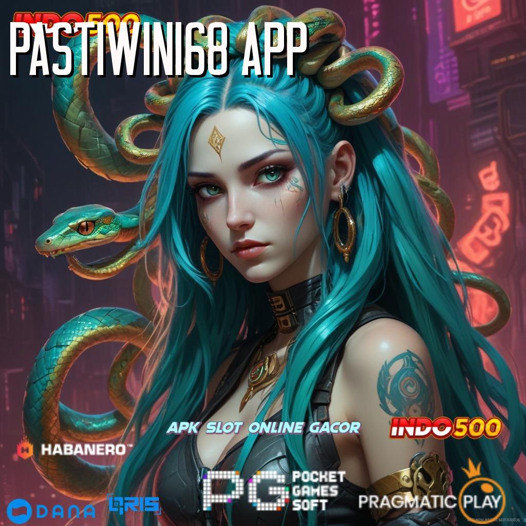 Pastiwin168 App