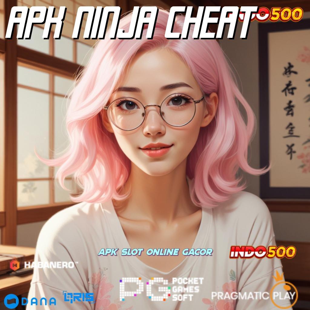 APK NINJA CHEAT , Gampang Di Sini Download Aplikasi Android Bebas Mod