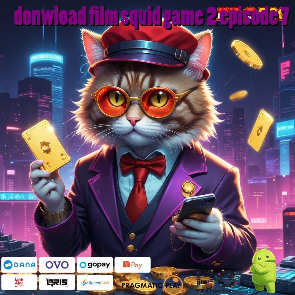 DONWLOAD FILM SQUID GAME 2 EPISODE 7 Jalur Akses Cadangan Link Akun Demo Pragmatic