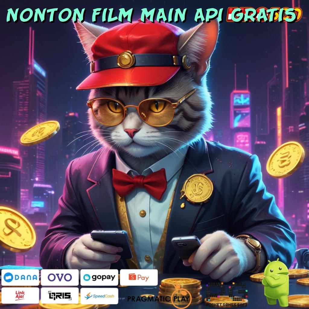 NONTON FILM MAIN API GRATIS 🥇 formulasi kepastian teknikal sertifikasi dijamin mudah