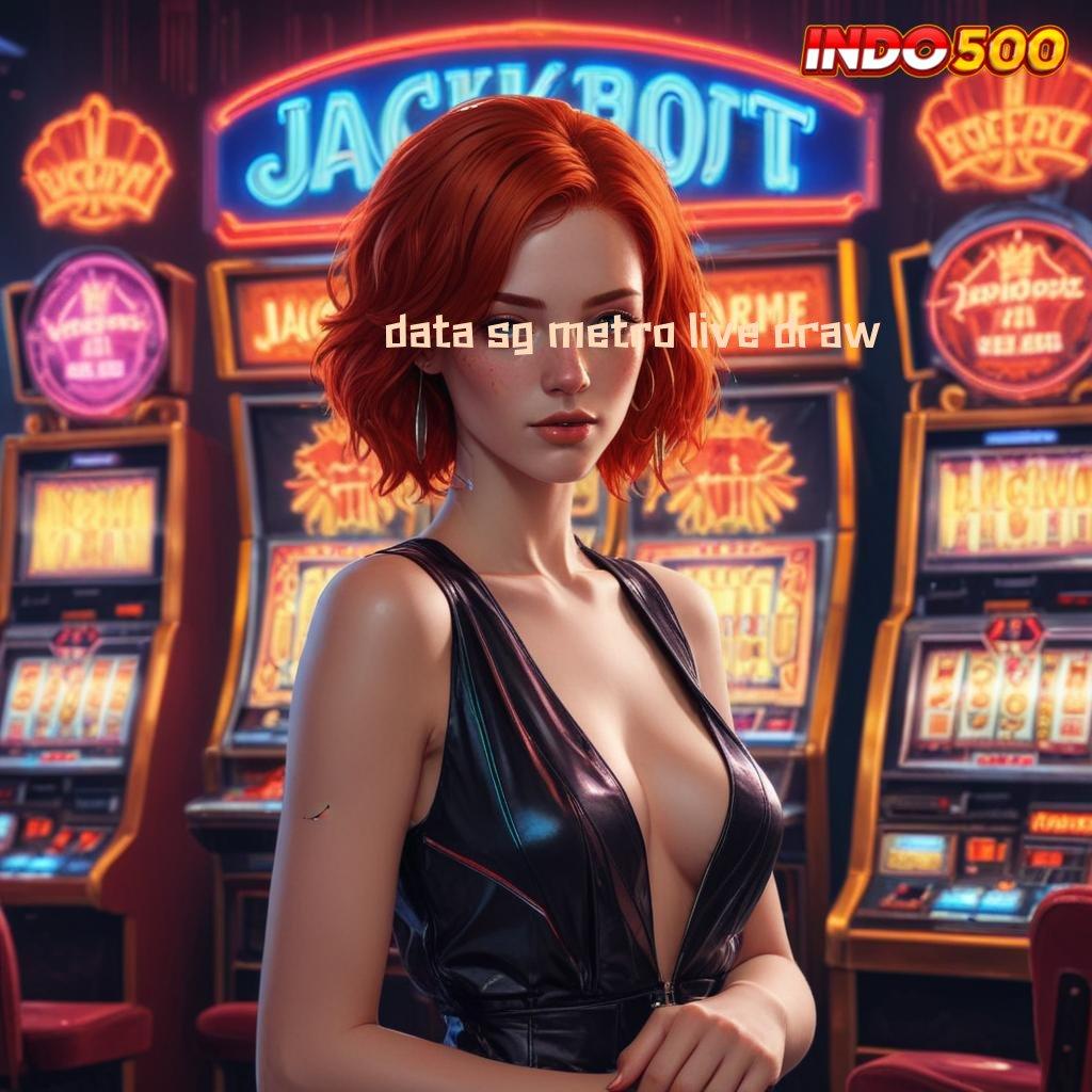 DATA SG METRO LIVE DRAW ➰ Gratis Aplikasi Freebet Terbaru, Langsung Dapatkan 30K Tanpa Ribet!