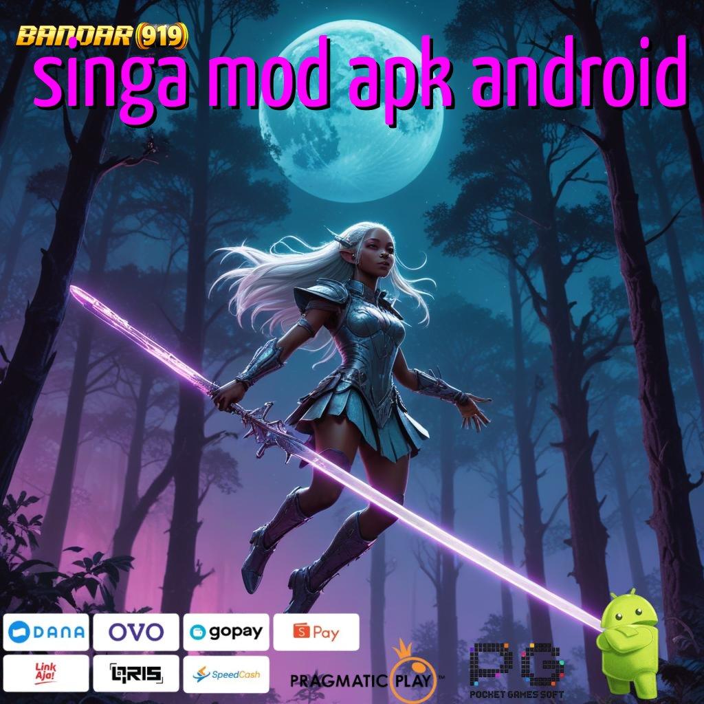 SINGA MOD APK ANDROID # Berdaya Saing Tinggi Lewat Slot Bonus Modern