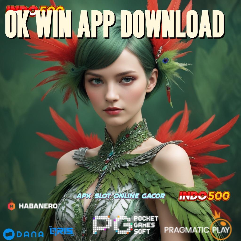 OK WIN APP DOWNLOAD 🔎 basis operasional wadah komponen basis perantara