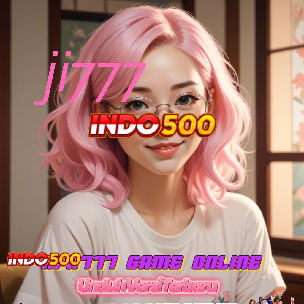 JI777 ✷ Prima Server Bonus Event Tinggi