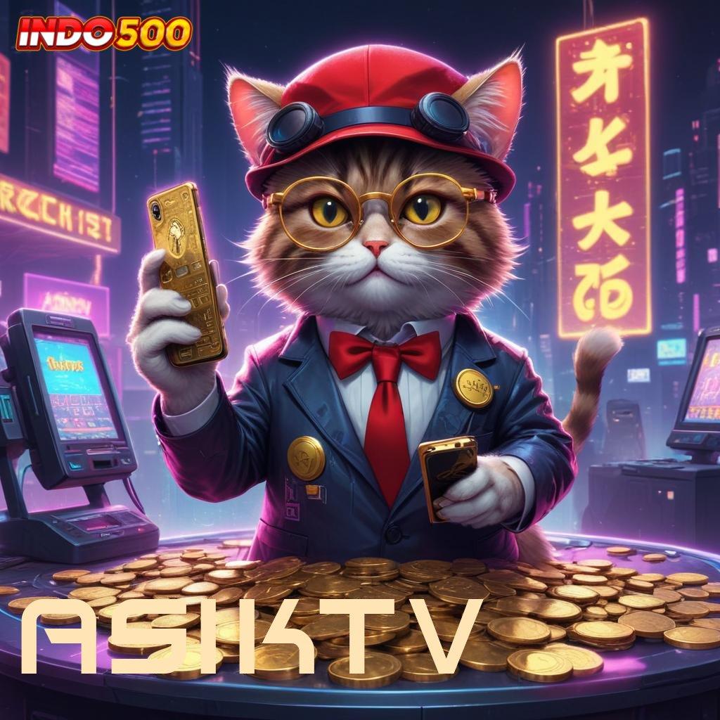 ASIKTV ⇉ Akun Baru Unggulan Slot Game Dengan Uang Asli Di Android