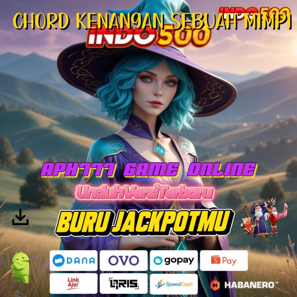 Chord Kenangan Sebuah Mimpi