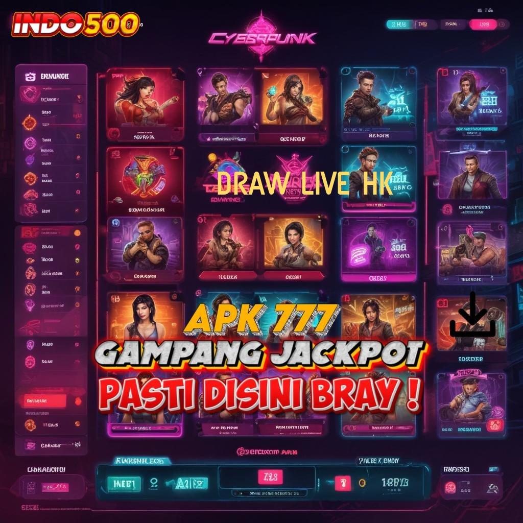 DRAW LIVE HK 🚀 Hubungan Slot Auto Maxwin Setiap Putaran