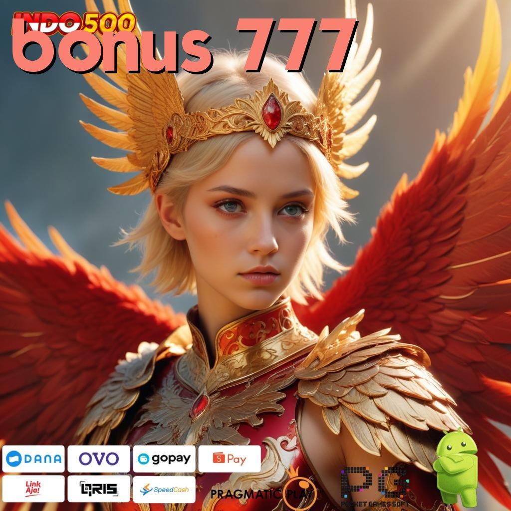 BONUS 777 APK Event Bonus Versi Terbaru Rangka Kerja