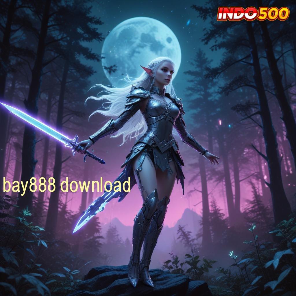 BAY888 DOWNLOAD Link Substitusi Apk Slot Maxwin Android & iOS Versi Terbaru Gratis