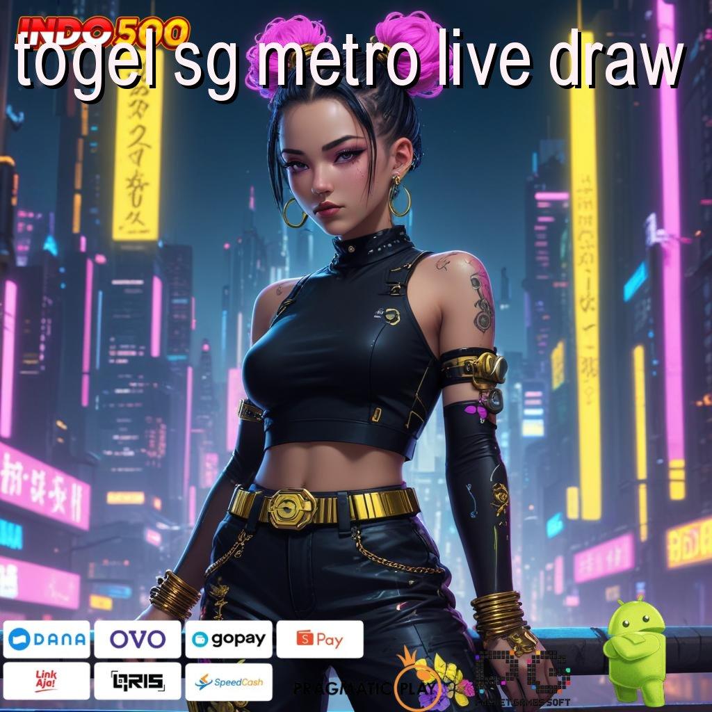 TOGEL SG METRO LIVE DRAW arena kerja depo ovo terbukti menang besar