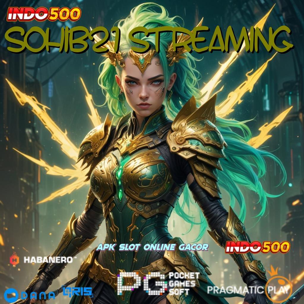 Sohib21 Streaming