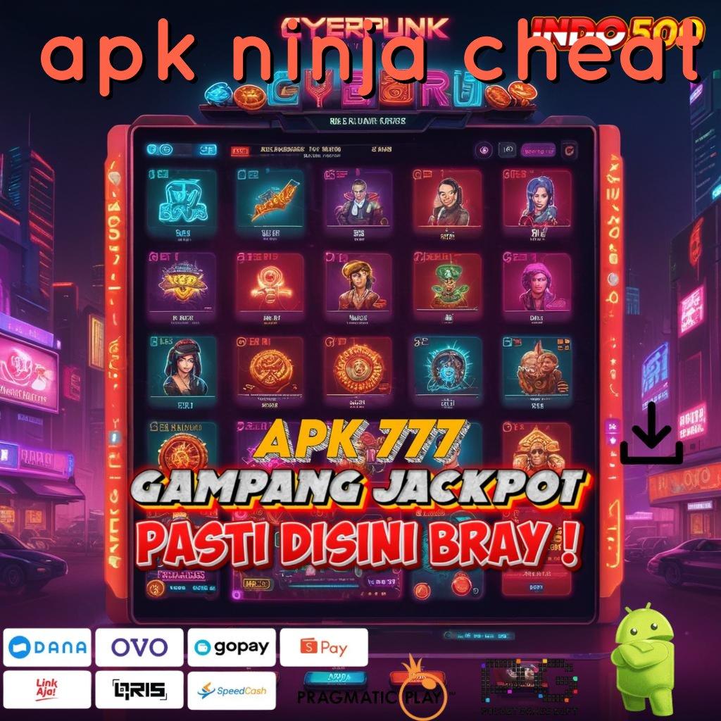 APK NINJA CHEAT Aplikasi Hoki Untuk Maxwin