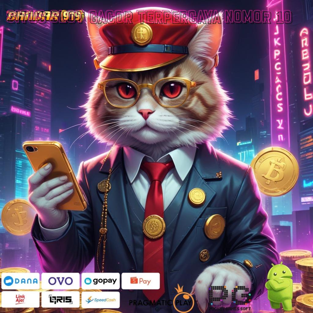 SITUS SLOT GACOR TERPERCAYA NOMOR 10 > APK Event Bonus (Versi New) Terbaru Ruang Digital