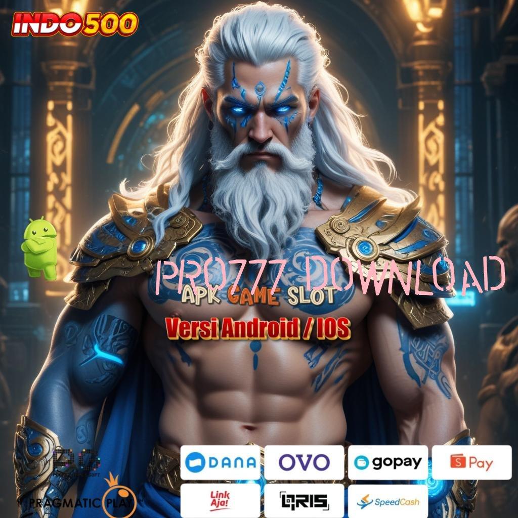 PRO777 DOWNLOAD 🔥 Mesin Slot Pintar Pilihan Tepat untuk Hoki Maksimal