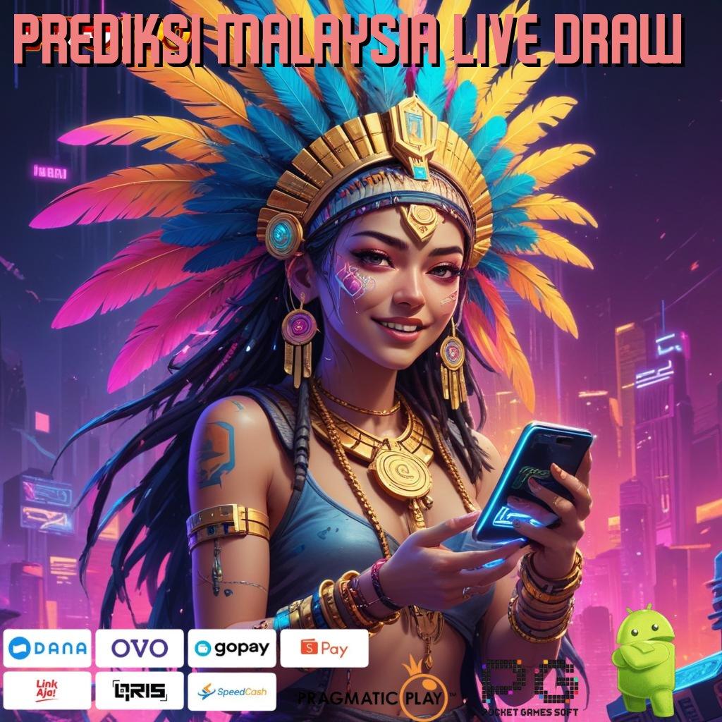 PREDIKSI MALAYSIA LIVE DRAW Paling Gokil Gacor Cheat Slot Uang Tanpa Root