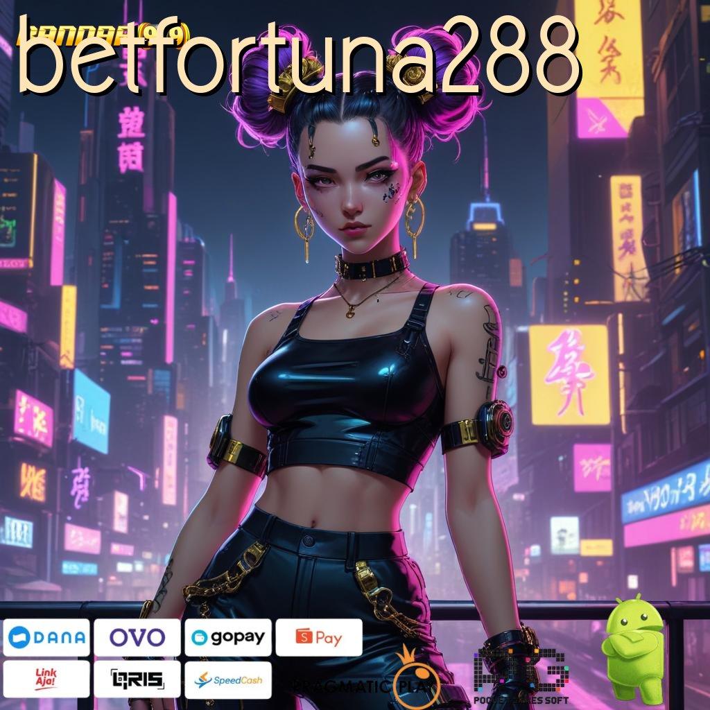 BETFORTUNA288 : game penuh kejutan