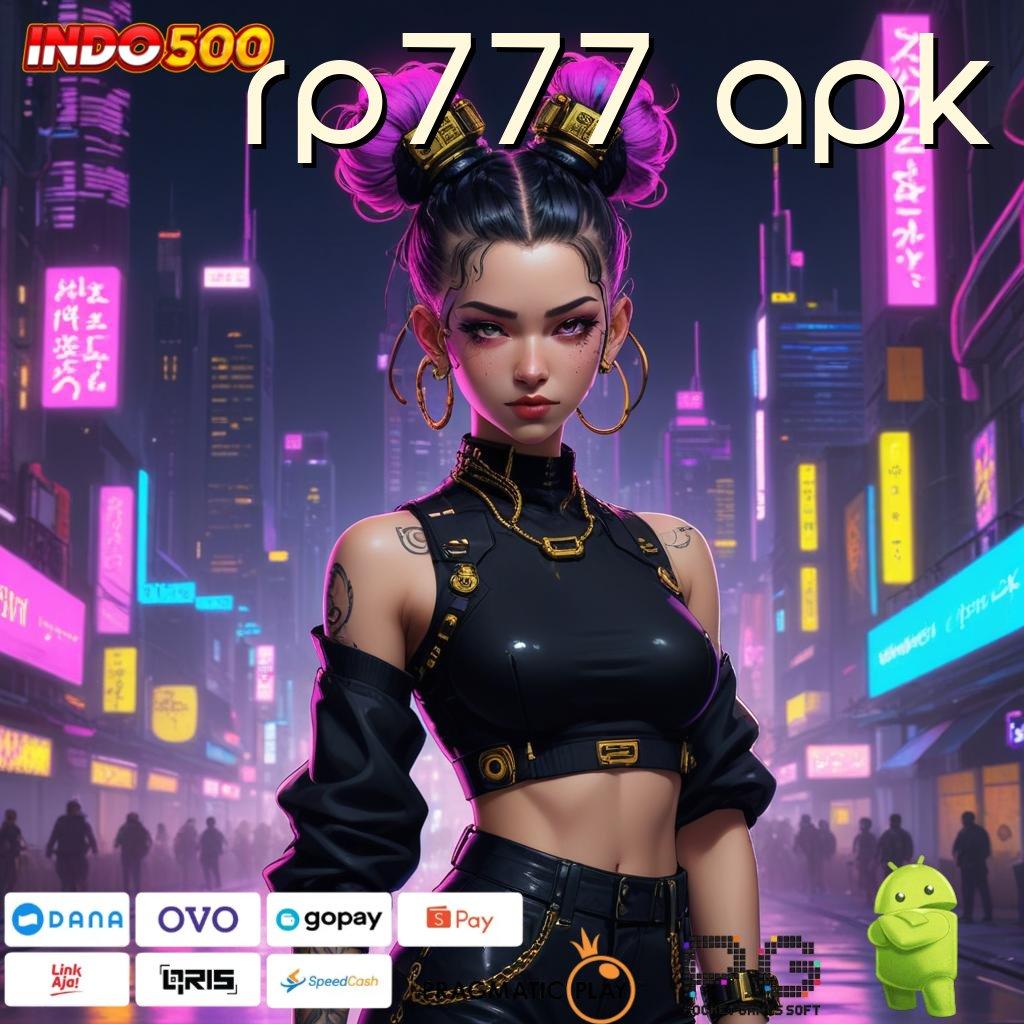 RP777 APK Slot Terbaru Dengan Kecepatan Penarikan Dana