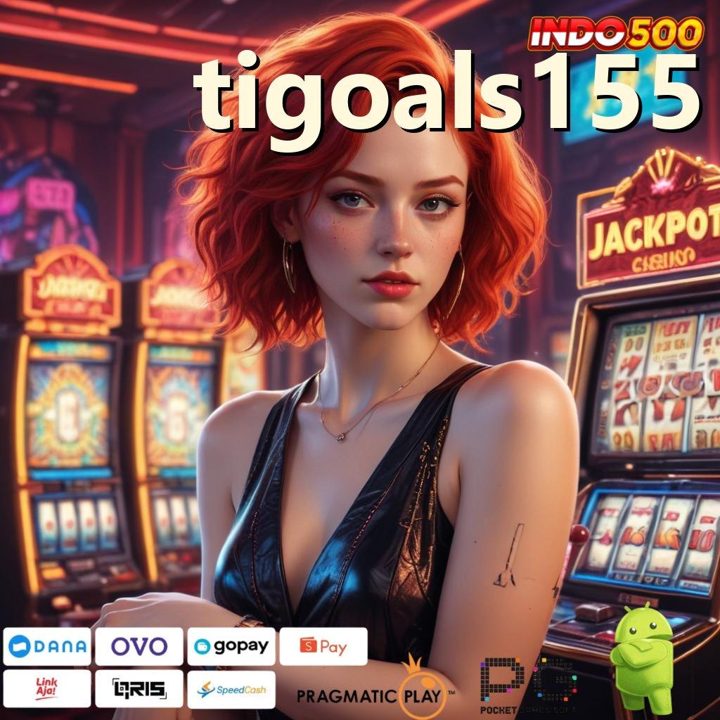 TIGOALS155 Semata Daftar 24 Sepersekian