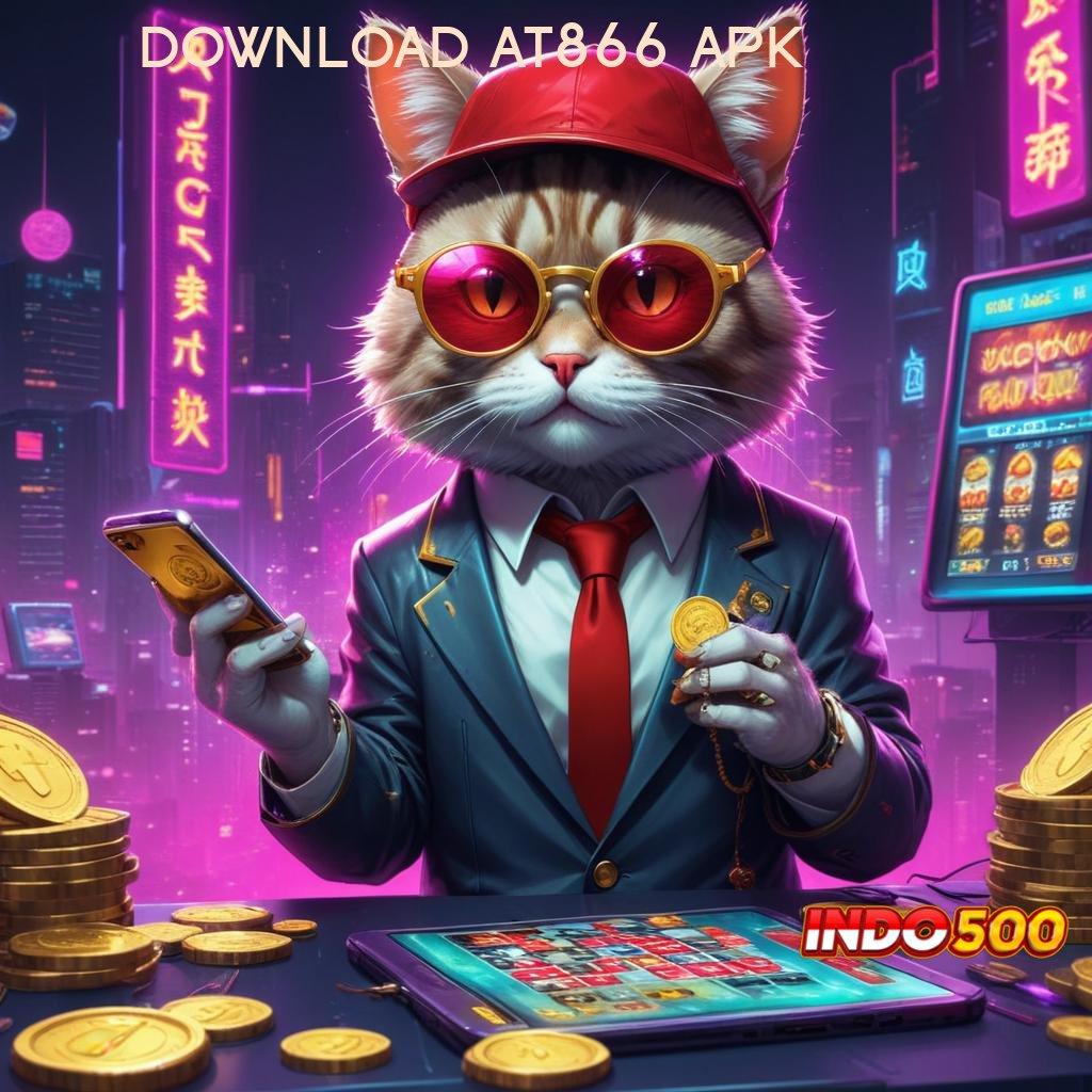 DOWNLOAD AT866 APK 🐉 Mesin Teknologi Pendidikan Menjadi Lebih Terjangkau