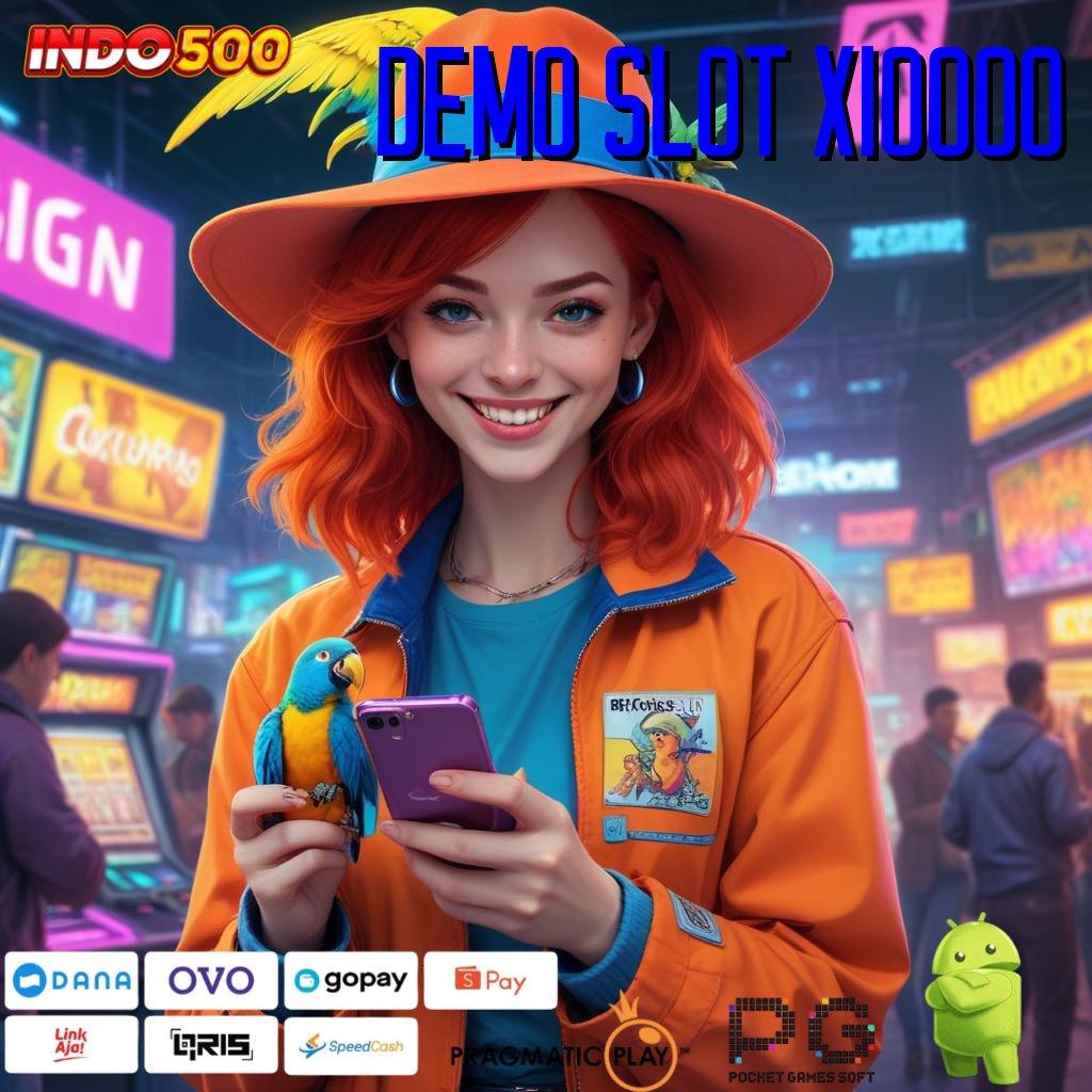 DEMO SLOT X10000 Aplikasi Bonus Jalur Instan