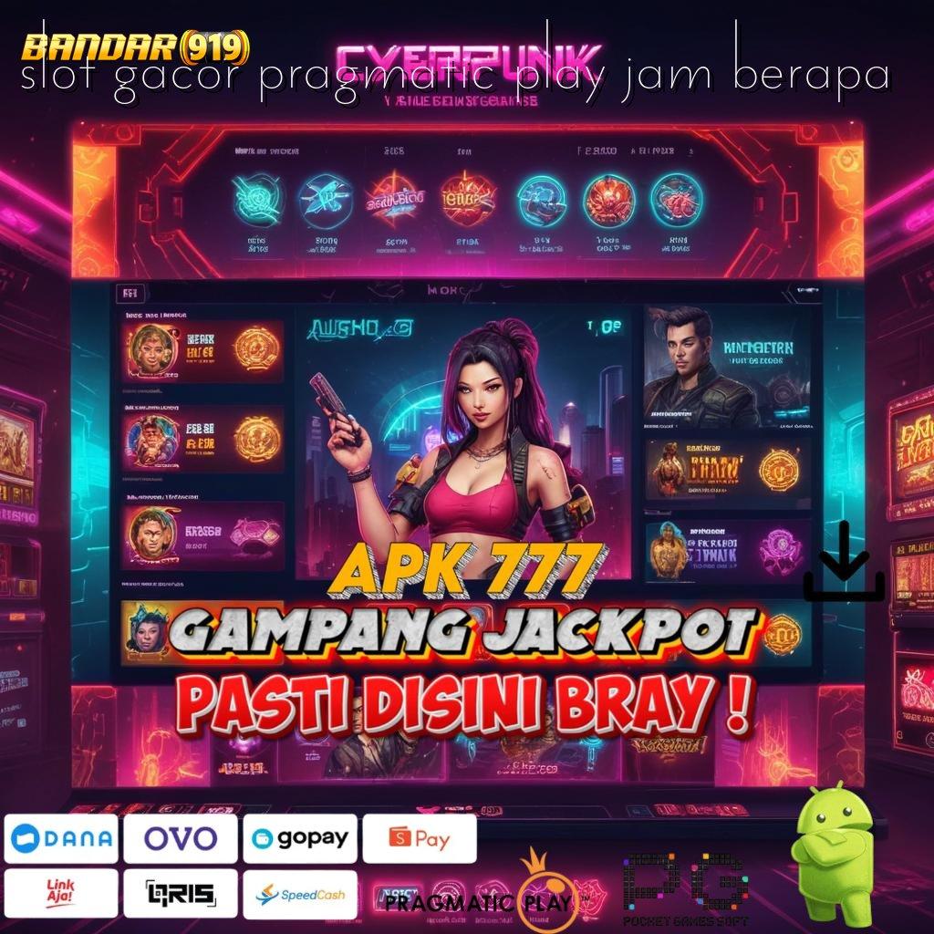 SLOT GACOR PRAGMATIC PLAY JAM BERAPA > Situs Terpercaya Sumber Profitabilitas