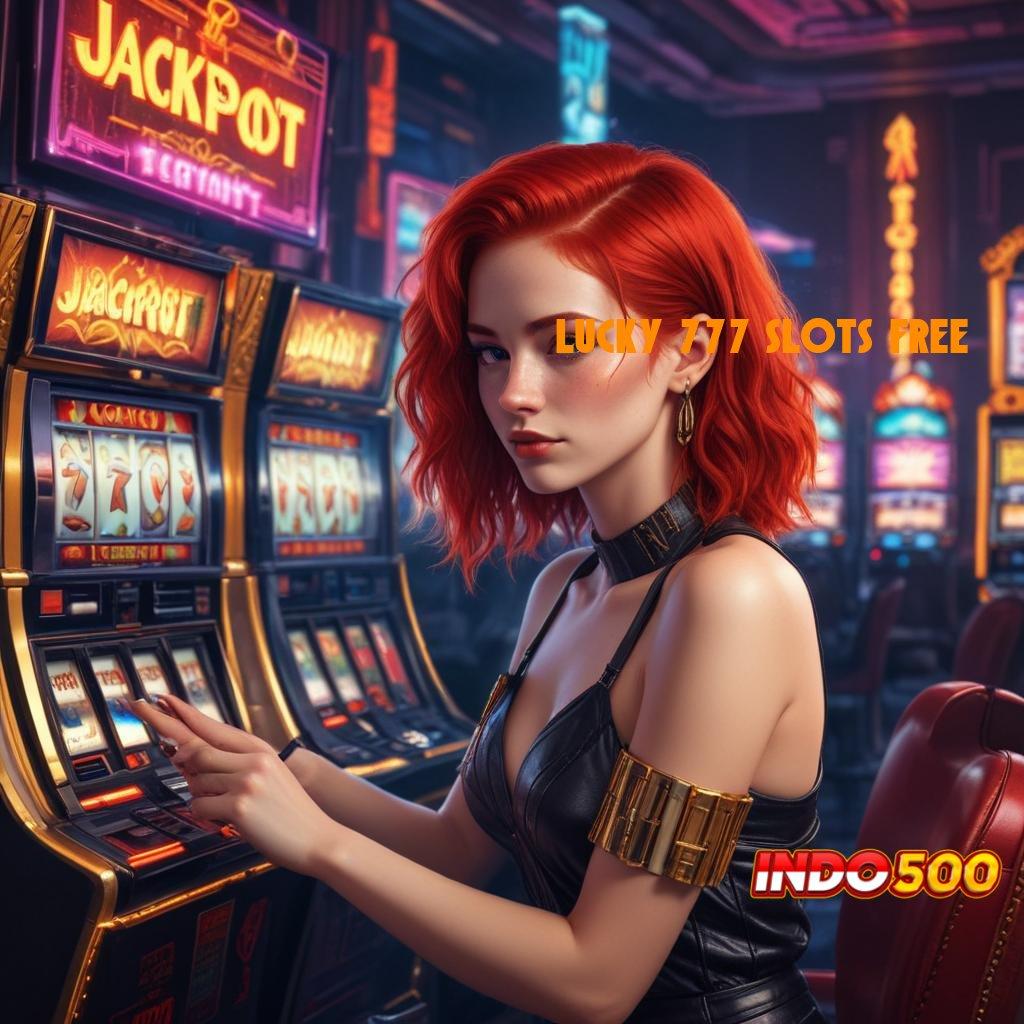 LUCKY 777 SLOTS FREE 🐉 Pendidikan Digital Mesin Teknologi Masa Depan