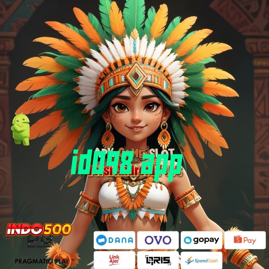 ID098 APP Unduh Game APK Slot Tanpa Potongan