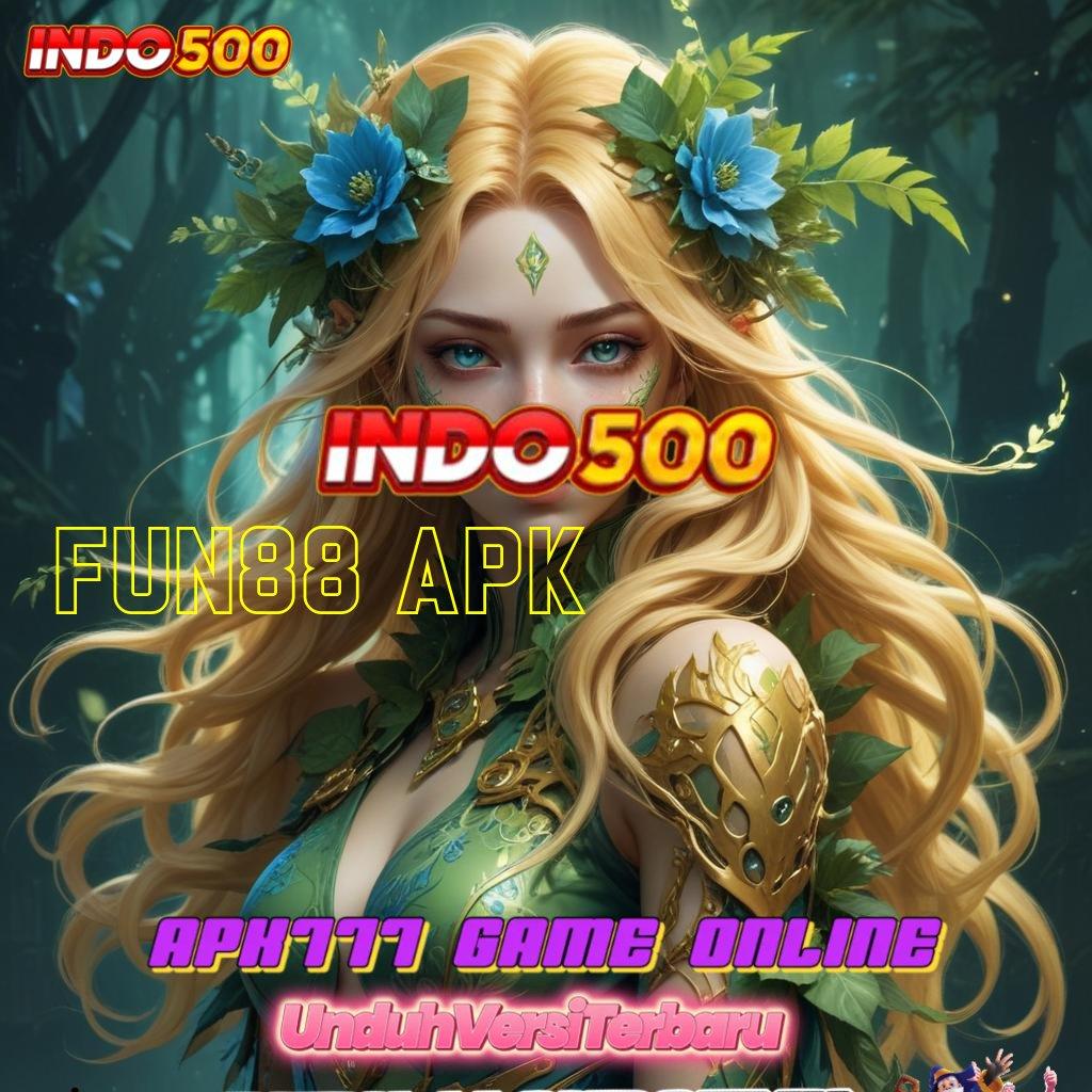 FUN88 APK 🚀 model terbaru cocok banget model terbaru