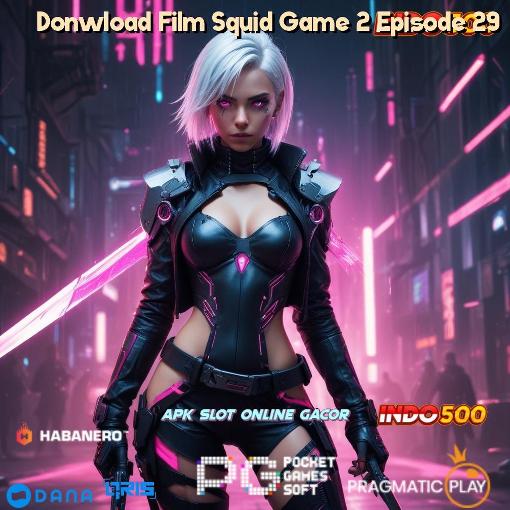 Donwload Film Squid Game 2 Episode 29