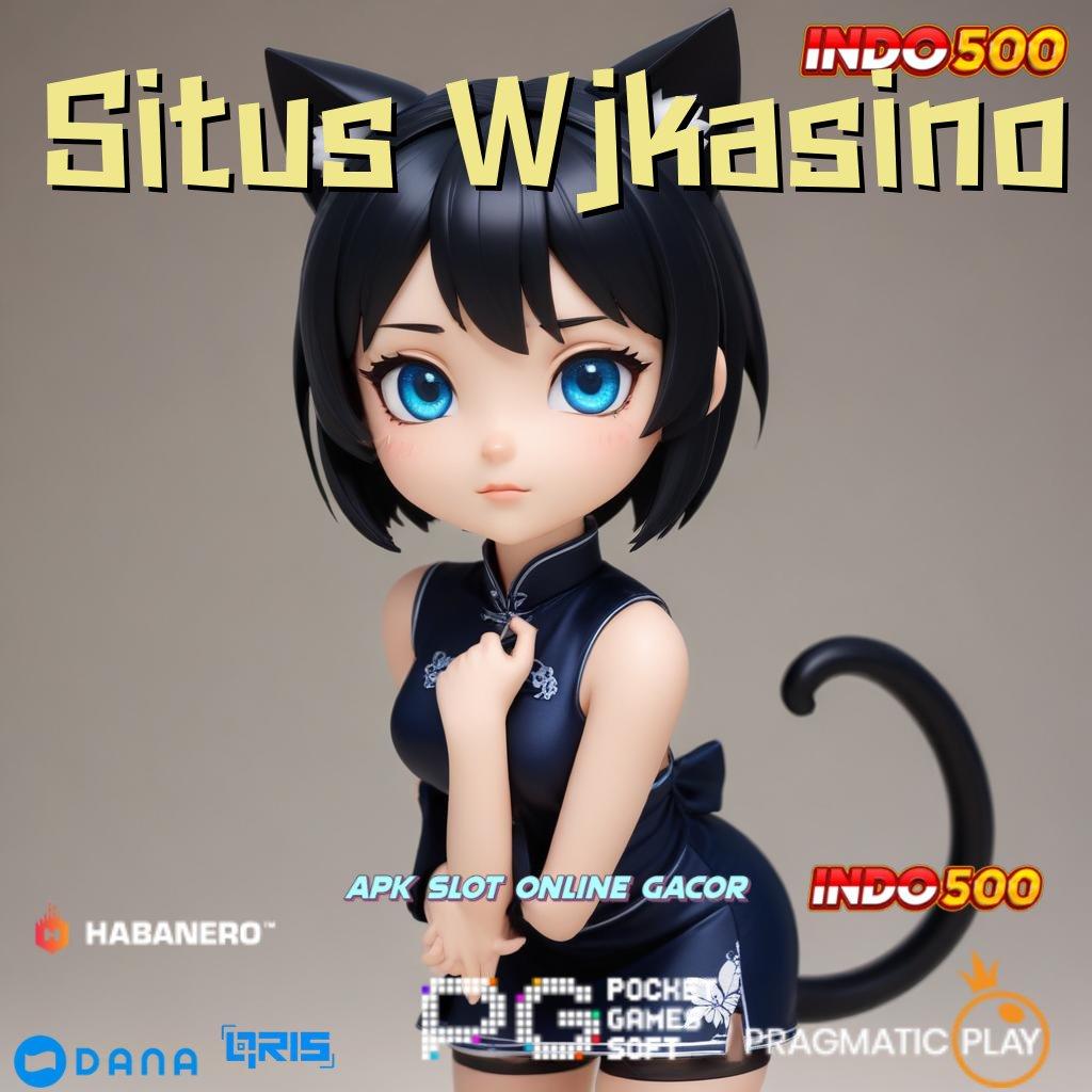 Situs Wjkasino