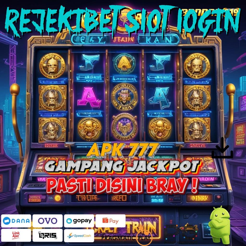 REJEKIBET SLOT LOGIN | unggulan akun baru