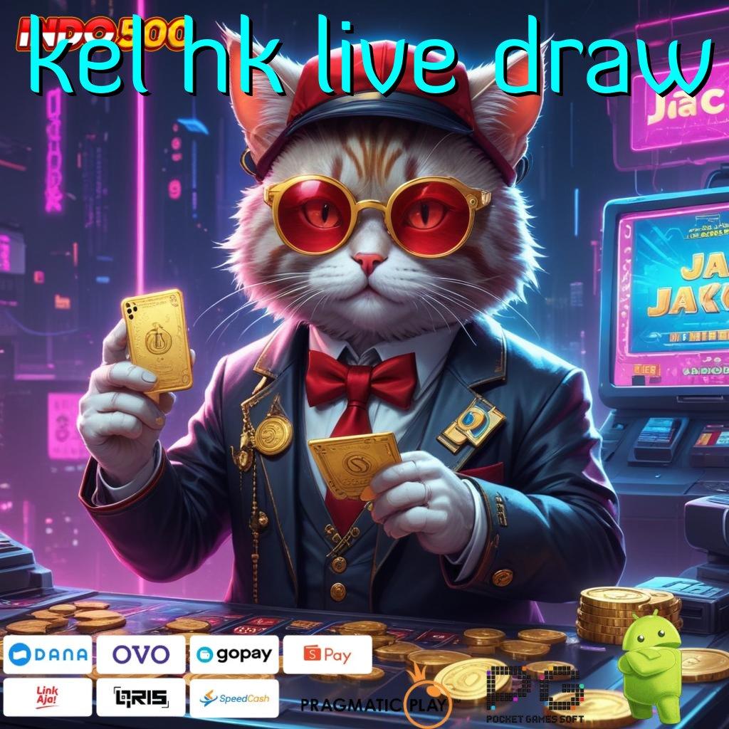 KEL HK LIVE DRAW Layanan RTP Tertinggi Versi Terbaru Mesin