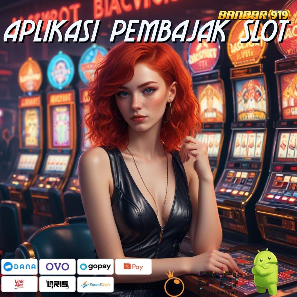 APLIKASI PEMBAJAK SLOT | Auto Menang Dengan Deposit Terbaru