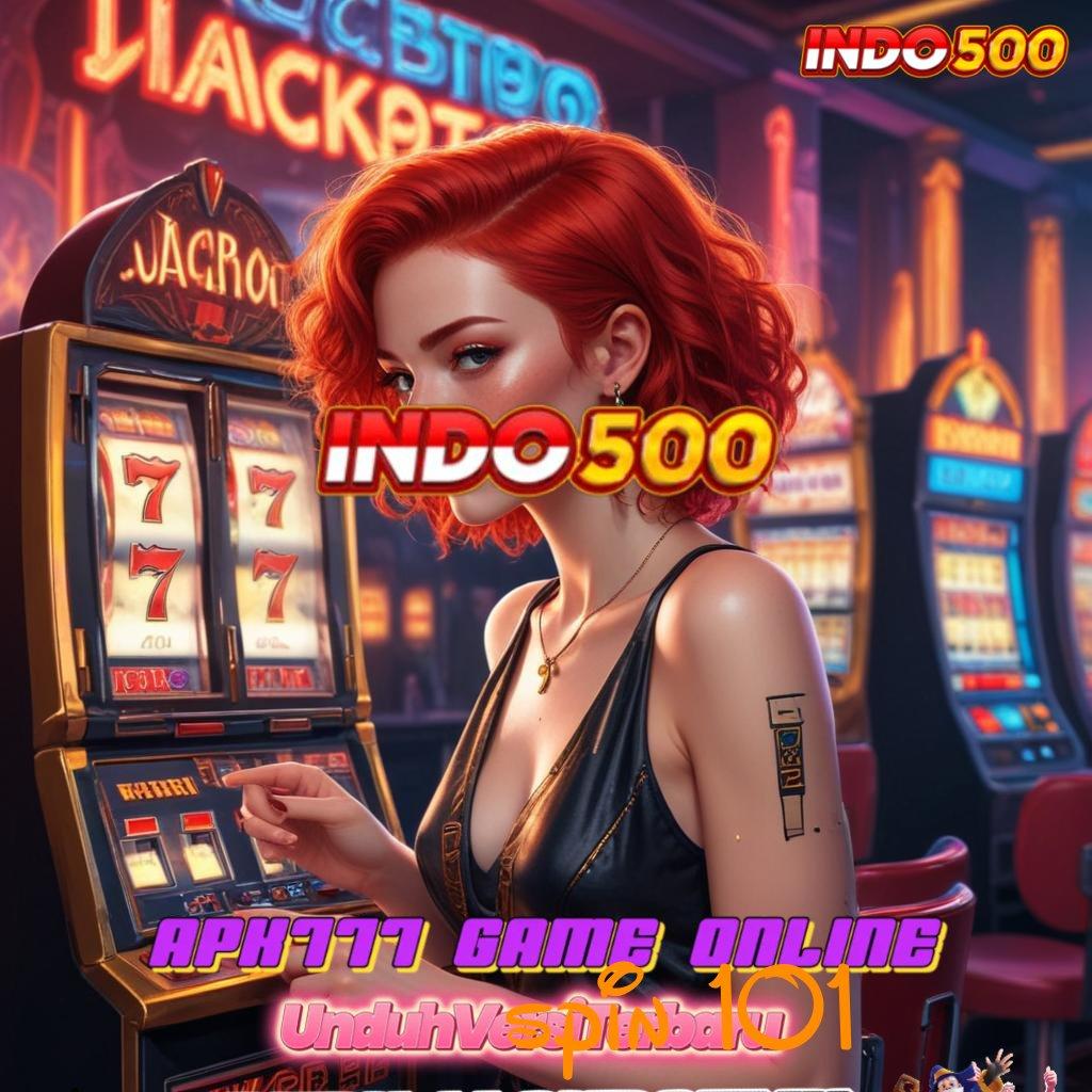 SPIN 101 ➜ Lintasan Pasti Untung Instan Terjamin