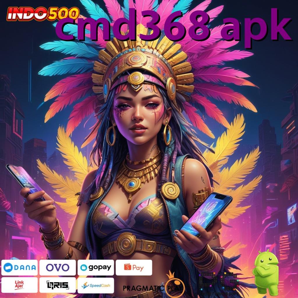 CMD368 APK tantang keberuntungan anda