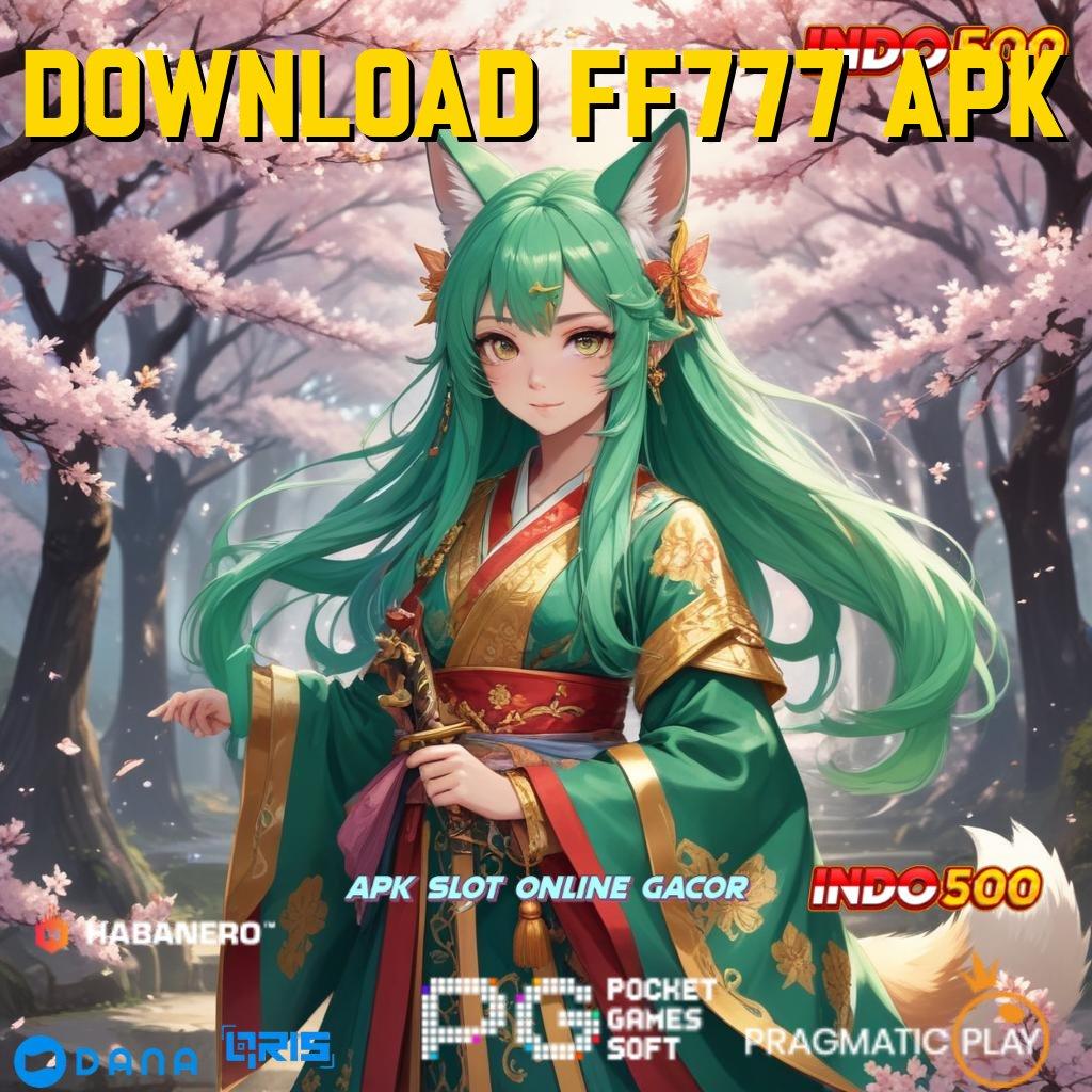 Download Ff777 Apk