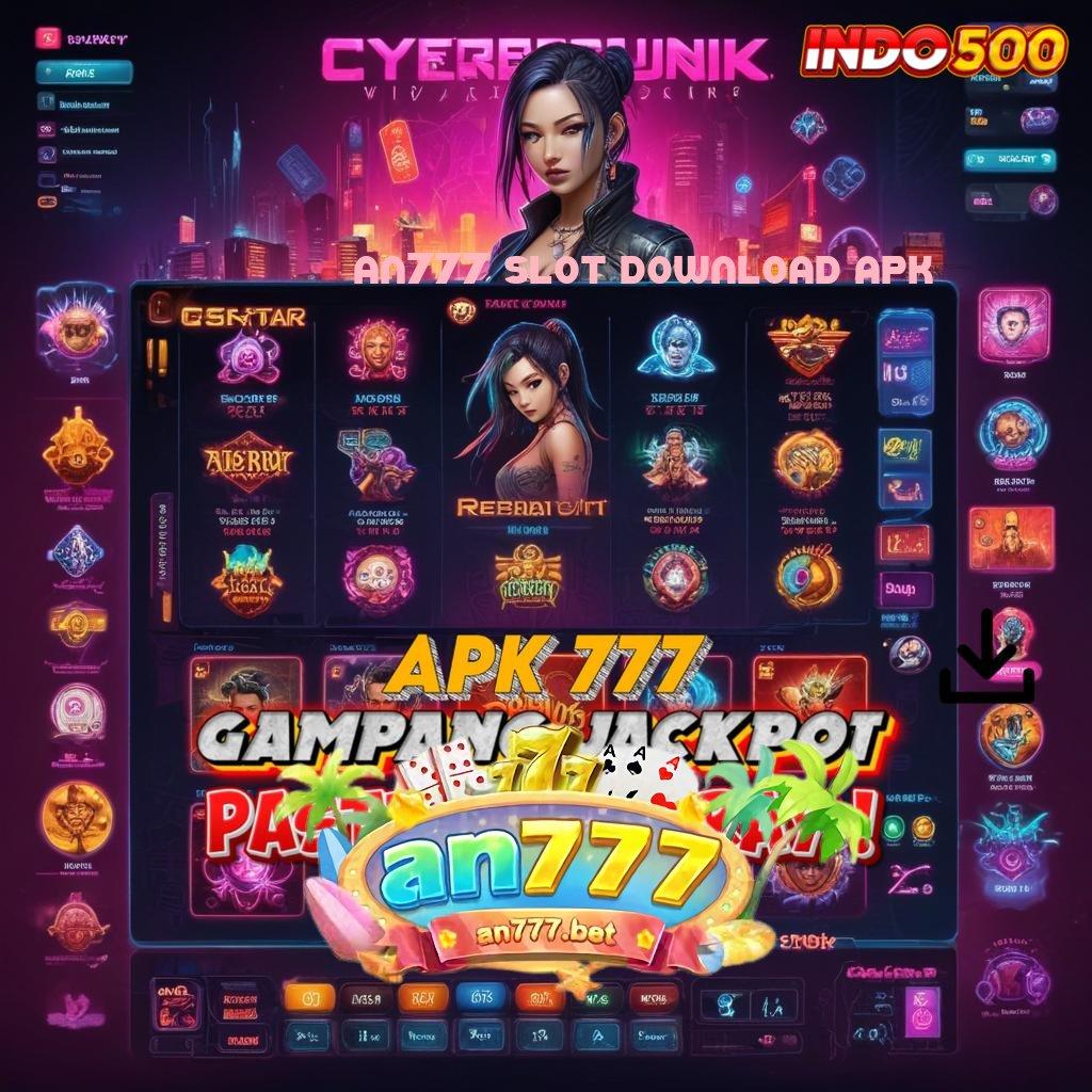 AN777 SLOT DOWNLOAD APK ✔ basis data rangka kerja tempat kerja arena kerja lapangan