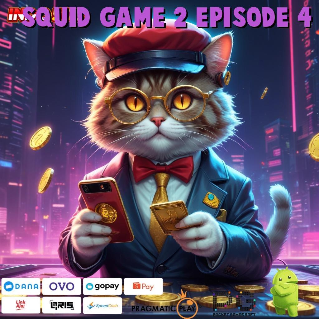 SQUID GAME 2 EPISODE 4 Versi Baru Dengan Bonus Langsung