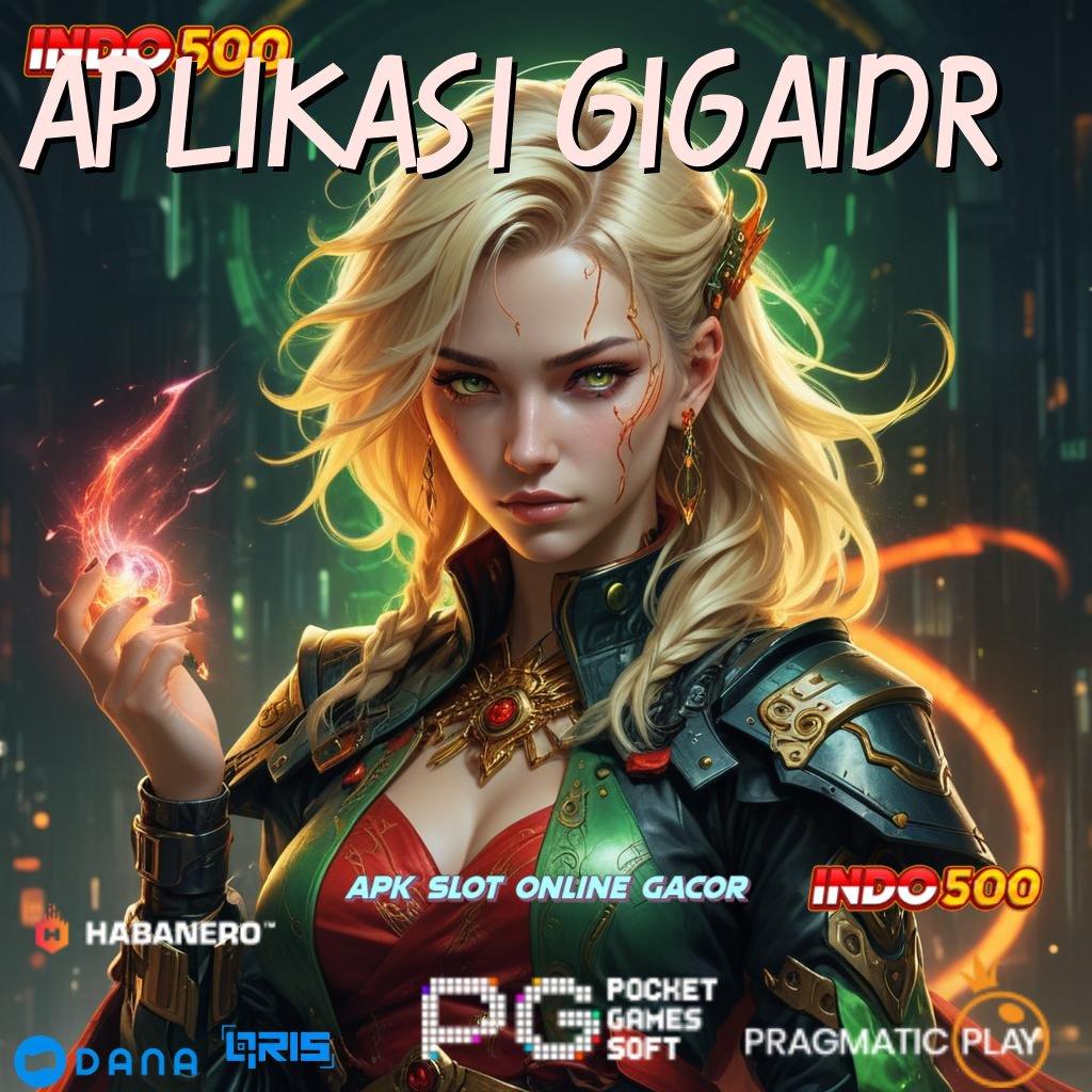 Aplikasi Gigaidr