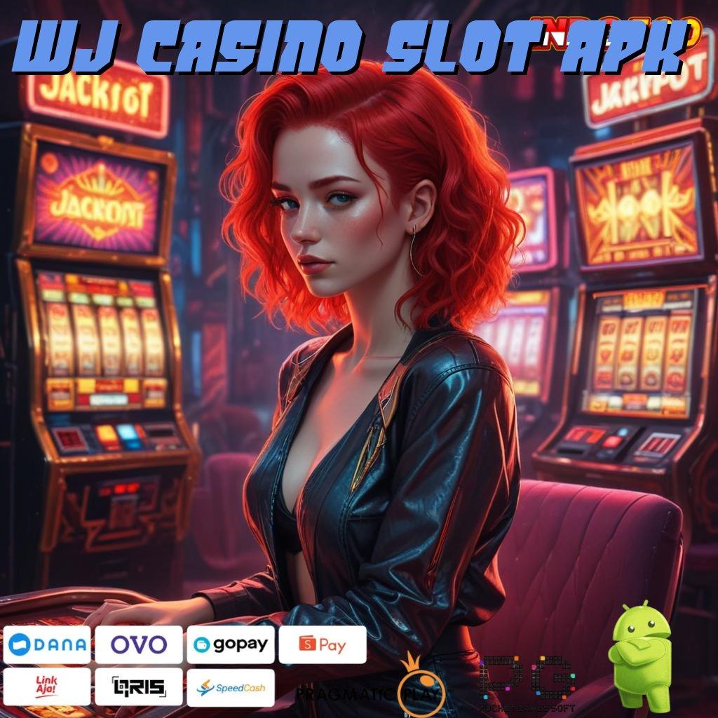 WJ CASINO SLOT APK Rahasia Keberuntungan Lewat Rute Baru