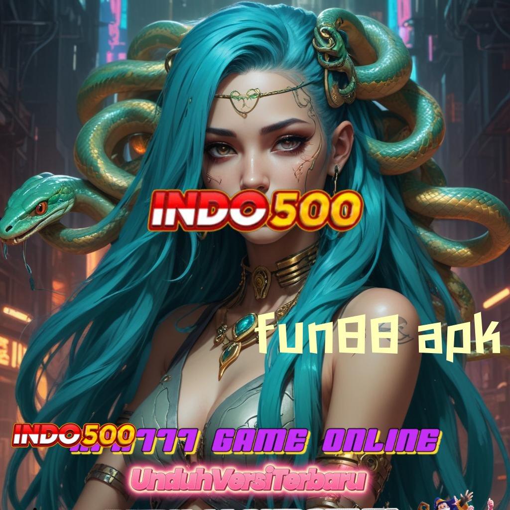 FUN88 APK 🔥 Rasailah Metode Sukses Spin yang Efisien