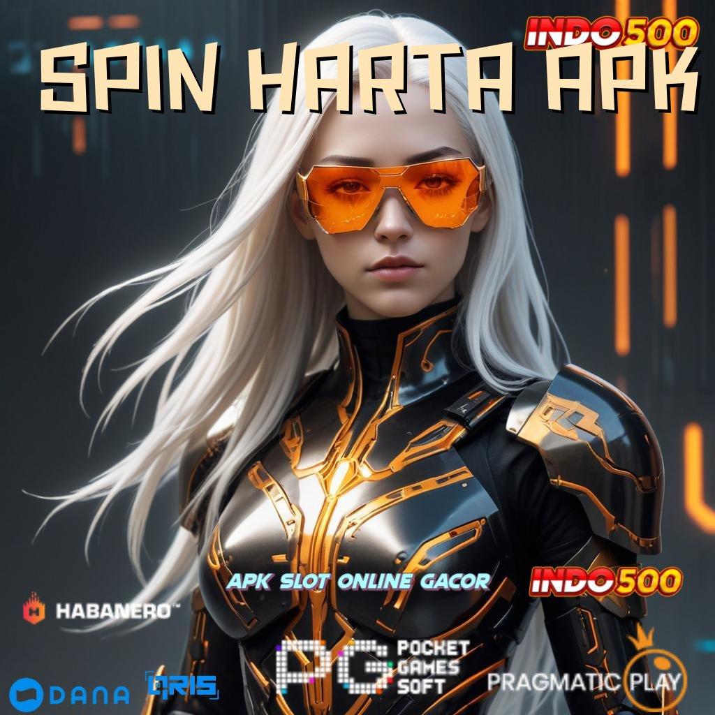 SPIN HARTA APK ≫ Pangkalan Inovasi Modal Minim Langsung Gacor