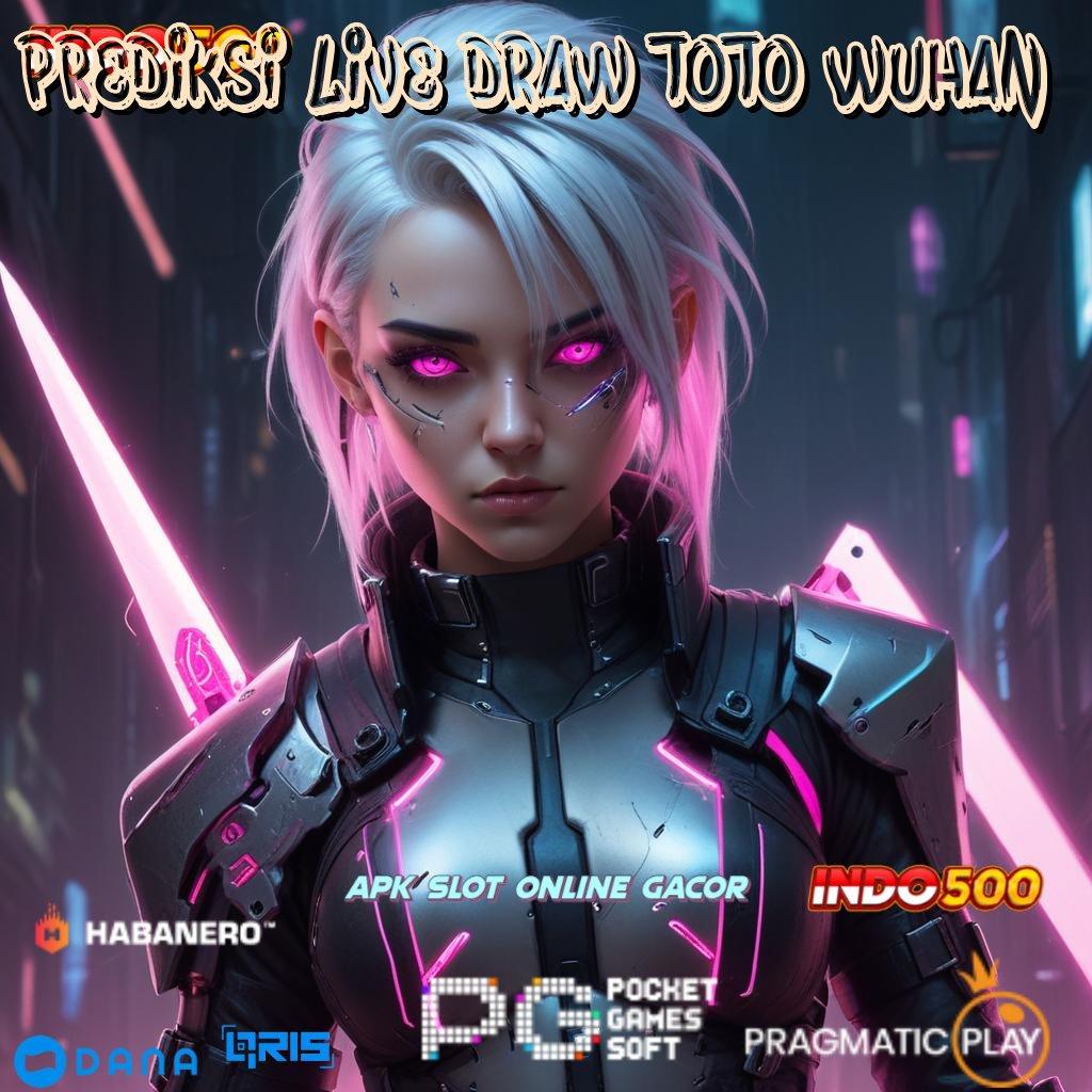 PREDIKSI LIVE DRAW TOTO WUHAN ➤ kerja digital infrastruktur digital game