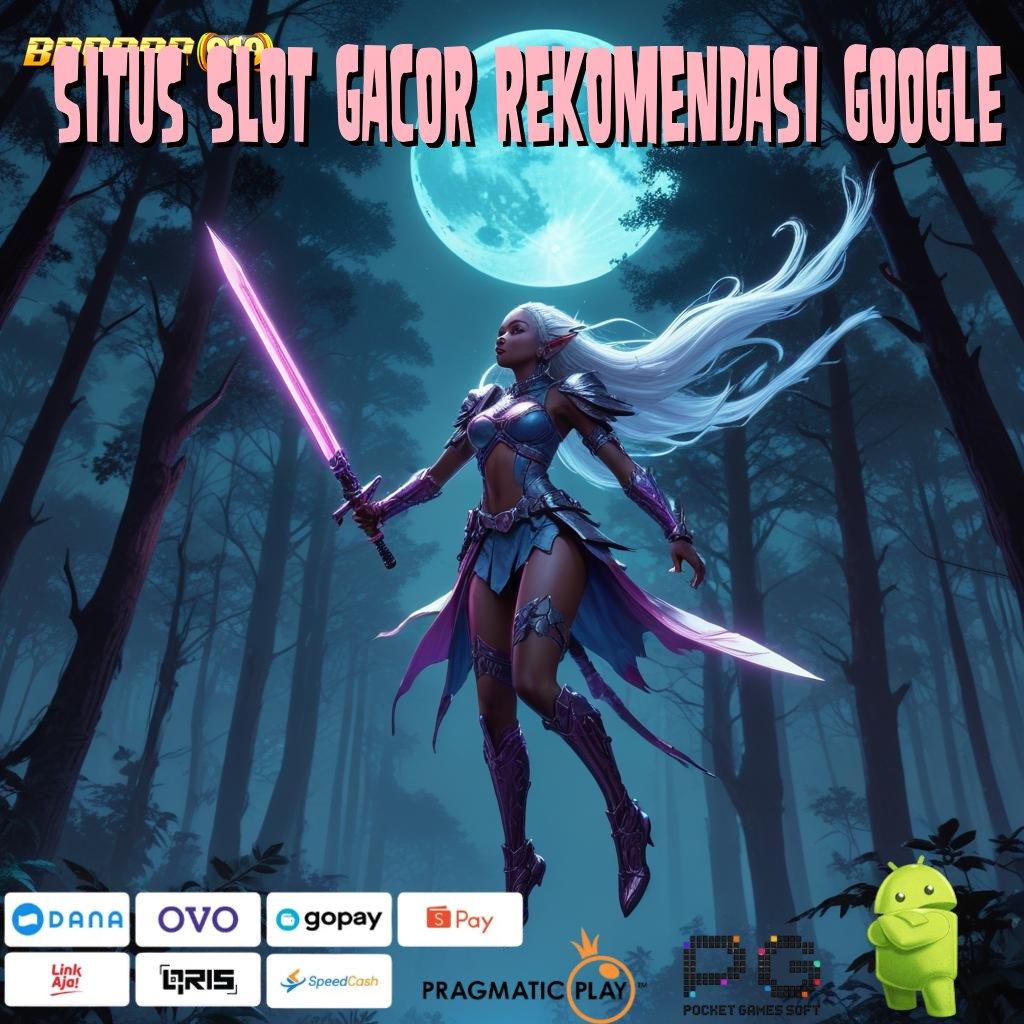 SITUS SLOT GACOR REKOMENDASI GOOGLE : Bonus Besar APK Android iOS Area Kerja