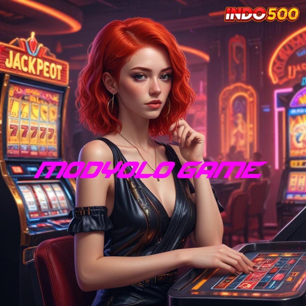 MODYOLO GAME 🧡 Unduh Game Slot Jackpot Langsung Cair