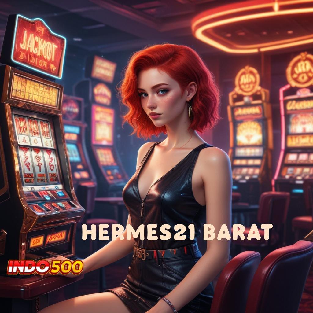 HERMES21 BARAT 🐉 Jackpot Versi 7.89 Spin Bonus