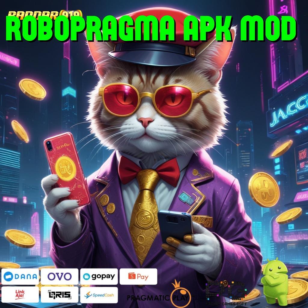 ROBOPRAGMA APK MOD @ Data Otoritatif Slot Gacor 2025 APK Jarak Tak Masalah!